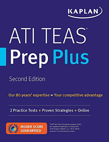 ATI TEAS Prep Plus: 2 Practice Tests + Proven Strategies + Online (Kaplan Test Prep)
