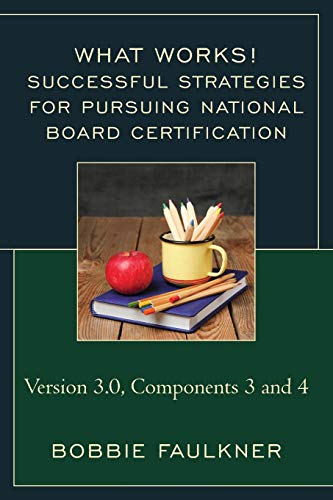 Successful Strategies for Pursuring National Board Certification (What Works!)