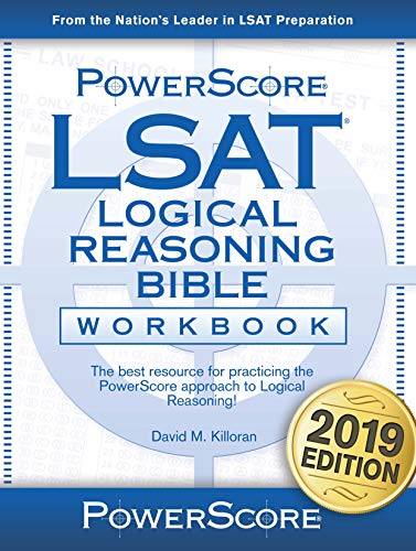 The Powerscore LSAT Logical Reasoning Bible Workbook: 2019 Version (Powerscore Test Preparation)