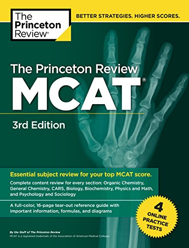 The Princeton Review MCAT. 3rd Edition: 4 Practice Tests + Complete Content Coverage (Graduate School Test Preparation)