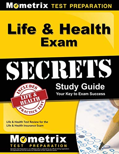 Life & Health Exam Secrets Study Guide: Life & Health Test Review for the Life & Health Insurance Exam (Mometrix Secrets Study Guides)