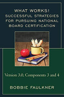 Successful Strategies for Pursuring National Board Certification (What Works!)