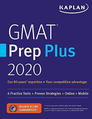 GMAT Prep Plus 2020: 6 Practice Tests + Proven Strategies + Online + Mobile (Kaplan Test Prep)