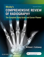 Mosby's Comprehensive Review of Radiography: The Complete Study Guide and Career Planner