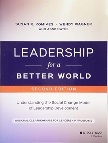 Leadership for a Better World: Understanding the Social Change Model of Leadership Development