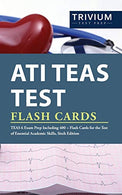 ATI TEAS Test Flash Cards: TEAS 6 Exam Prep Including 400+ Flash Cards for the Test of Essential Academic Skills. Sixth Edition