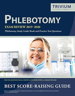 Phlebotomy Exam Review 2019-2020: Phlebotomy Study Guide Book and Practice Test Questions