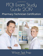 PTCB Exam Study Guide 2019: Pharmacy Technician Certification