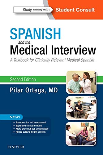 Spanish and the Medical Interview: A Textbook for Clinically Relevant Medical Spanish