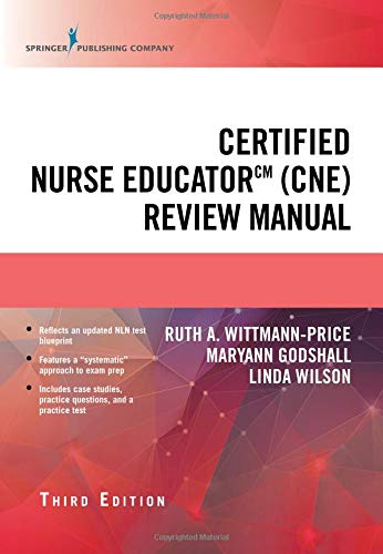 Certified Nurse Educator (CNE) Review Manual. Third Edition with App