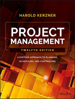Project Management: A Systems Approach to Planning. Scheduling. and Controlling
