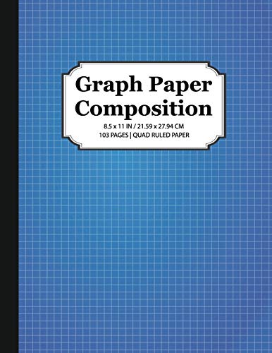 Graph Paper Composition Notebook: Quad Ruled 5x5. Grid Paper for Math & Science Students (8.5 x 11)