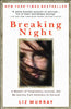 Breaking Night: A Memoir of Forgiveness. Survival. and My Journey from Homeless to Harvard