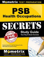 PSB Health Occupations Secrets Study Guide: Practice Questions and Test Review for the PSB Health Occupations Aptitude Exam