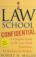 Law School Confidential: A Complete Guide to the Law School Experience: By Students. for Students