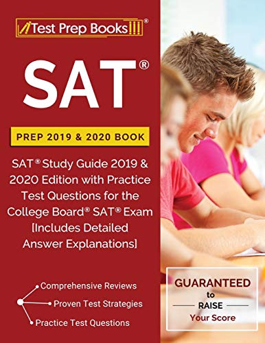 SAT Prep 2019 & 2020 Book: SAT Study Guide 2019 & 2020 Edition with Practice Test Questions for the College Board SAT Exam [Includes Detaile