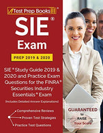 SIE Exam Prep 2019 & 2020: SIE Study Guide 2019 & 2020 and Practice Exam Questions for the FINRA Securities Industry Essentials Exam [Includ