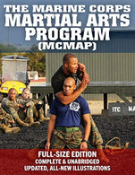 The Marine Corps Martial Arts Program (MCMAP) - Full-Size Edition: From Beginner to Black Belt: Current Edition. Complete & Unabridged - Build Y