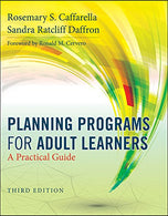 Planning Programs for Adult Learners: A Practical Guide
