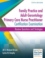 Family Practice and Adult-Gerontology Primary Care Nurse Practitioner Certification Examination: Review Questions and Strategies