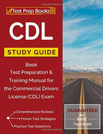 CDL Study Guide Book: Test Preparation & Training Manual for the Commercial Drivers License (CDL) Exam: (Test Prep Books)