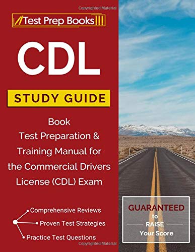 CDL Study Guide Book: Test Preparation & Training Manual for the Commercial Drivers License (CDL) Exam: (Test Prep Books)