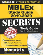 MBLEx Study Guide 2019-2020: MBLEx Test Prep Secrets. Full-Length Practice Test. Detailed Answer Explanations: [Updated for the NEW Outline]