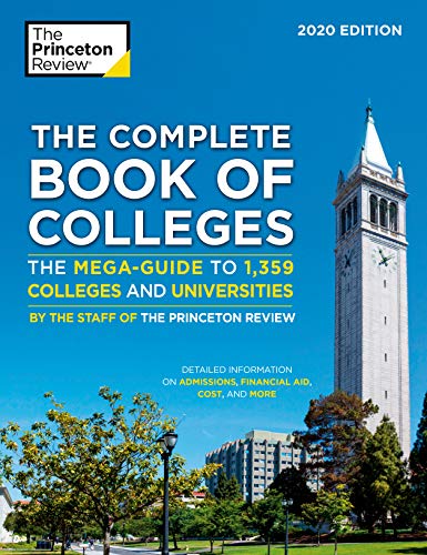 The Complete Book of Colleges. 2020 Edition: The Mega-Guide to 1.359 Colleges and Universities (College Admissions Guides)