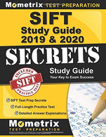 SIFT Study Guide 2019 & 2020: SIFT Test Prep Secrets. Full-Length Practice Test. Detailed Answer Explanations: [Includes Exam Review Video Tutor