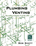 Plumbing Venting: Decoding Chapter 9 of the IPC