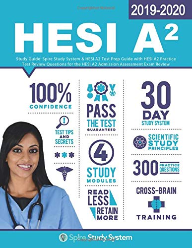 HESI A2 Study Guide: Spire Study System & HESI A2 Test Prep Guide with HESI A2 Practice Test Review Questions for the HESI A2 Admission Assessme
