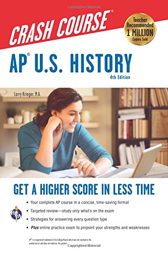 AP&reg; U.S. History Crash Course. 4th Ed..  Book + Online (Advanced Placement (AP) Crash Course)