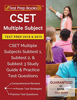 CSET Multiple Subject Test Prep 2018 & 2019: CSET Multiple Subjects Subtest 1. Subtest 2. & Subtest 3 Study Guide & Practice Test Questi
