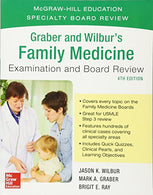 Graber and Wilbur's Family Medicine Examination and Board Review. Fourth Edition (Family Practice Examination and Board Review)