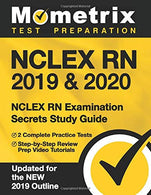 NCLEX RN 2019 & 2020: NCLEX RN Examination Secrets Study Guide. 2 Complete Practice Tests. Step-by-Step Review Prep Video Tutorials: [Updated fo