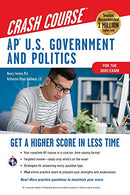 AP&reg; U.S. Government & Politics Crash Course. For the 2020 Exam. Book + Online (Advanced Placement (AP) Crash Course)