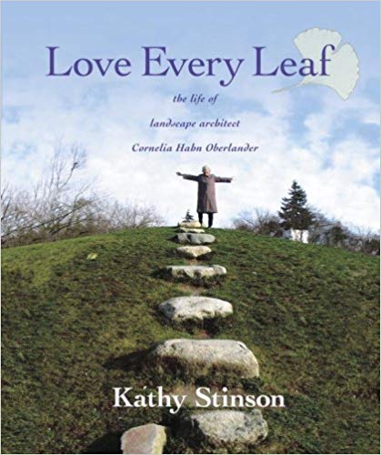 Love Every Leaf: The Life of Landscape Architect Cornelia Hahn Oberlander